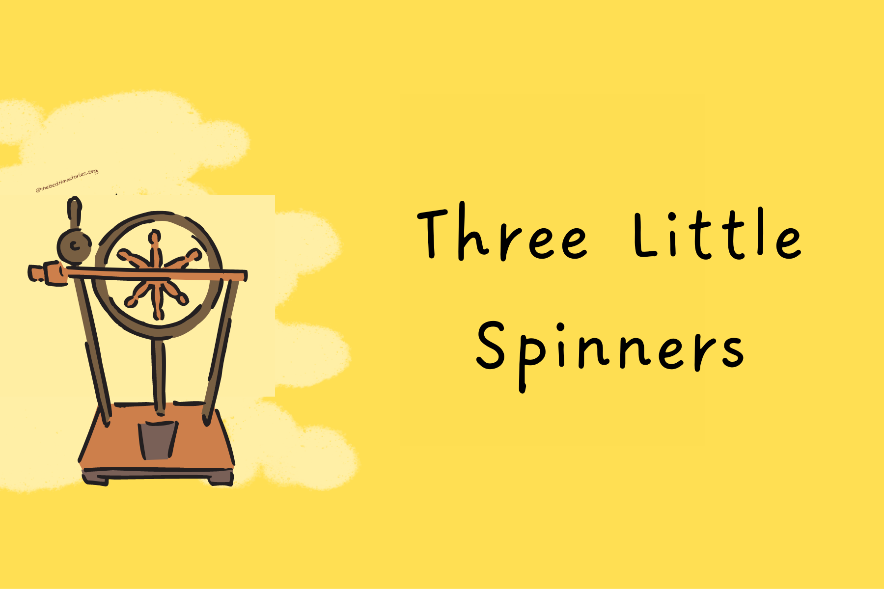 Three Little Spinners- Best 10 Stories For Young Girls
